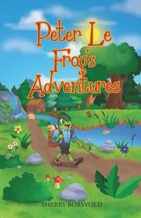 bokomslag Peter Le Frog's Adventures