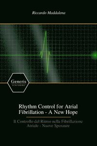 bokomslag Rhythm Control for Atrial Fibrillation - A New Hope