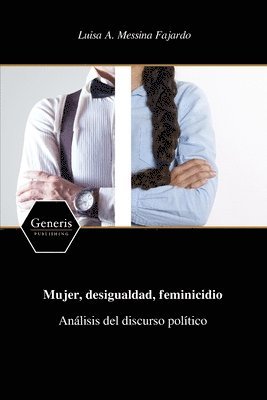 bokomslag Mujer, desigualdad, feminicidio Anlisis del discurso poltico