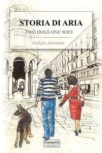 bokomslag Storia Di Aria (Two Dogs One Wife)