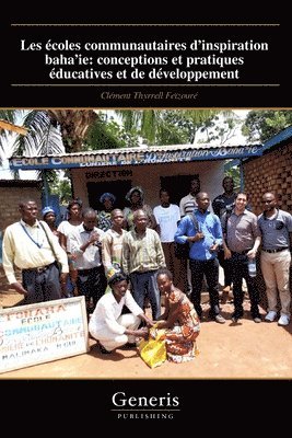 Clément Thyrrell Feïzouré - Les écoles communautaires d'inspiration baha'ie, Häftad