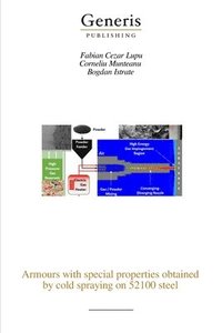 bokomslag Armours with special properties obtained by cold spraying on 52100 steel