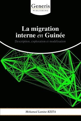 bokomslag La migration interne en Guine