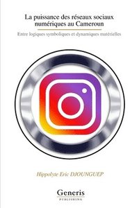 bokomslag puissance des réseaux sociaux numériques au Cameroun