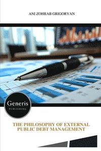 bokomslag The Philosophy of External Public Debt Management