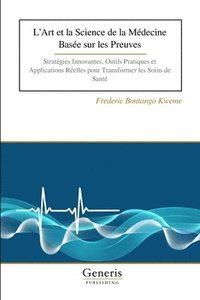 bokomslag L'Art et la Science de la Médecine Basée sur les Preuves
