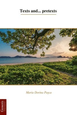 Maria Dorina Pașca, Maria Dorina Pa&#537;ca, Maria Dorina Pa¿ca - Texts and... pretexts, Häftad