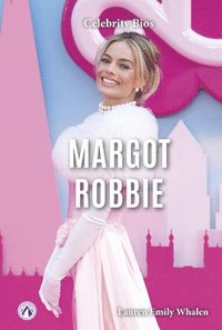 bokomslag Celebrity Bios: Margot Robbie