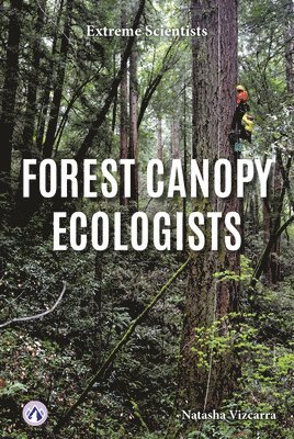 Forest Canopy Ecologists 1