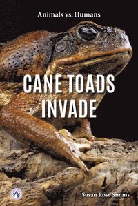 bokomslag Cane Toads Invade