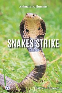 bokomslag Animals vs. Humans: Snakes Strike
