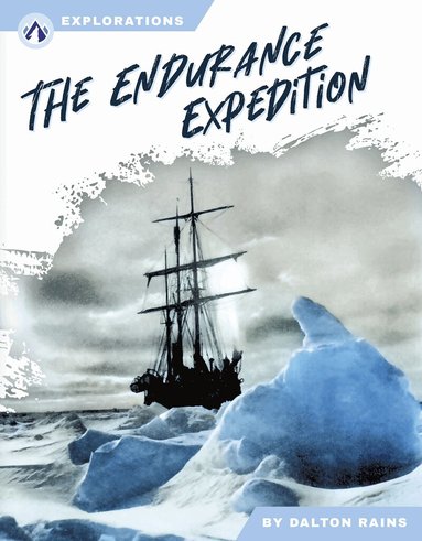 Dalton Rains - Endurance Expedition, Inbunden