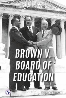 Brienna Rossiter - Brown v. Board of Education, Inbunden