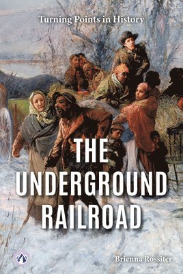bokomslag The Underground Railroad