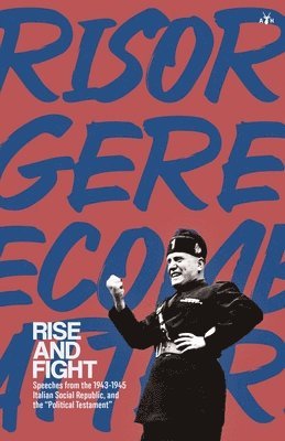 Benito Mussolini - Rise and Fight, Häftad