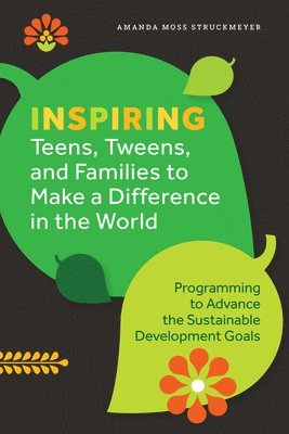 bokomslag Inspiring Teens, Tweens, and Families to Make a Difference in the World