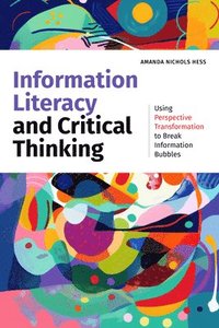 bokomslag Information Literacy and Critical Thinking