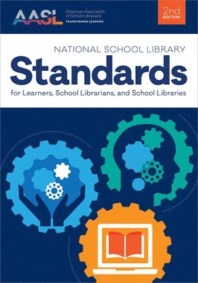 bokomslag National School Library Standards for Learners, School Librarians, and School Libraries