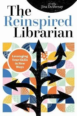 Jina DuVernay - Reinspired Librarian, Häftad. Tillgänglighet: Kommande