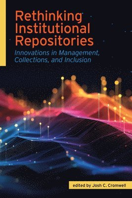 bokomslag Rethinking Institutional Repositories