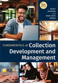 bokomslag Fundamentals of Collection Development and Management, Fifth Edition