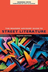 bokomslag The Readers' Advisory Guide to Street Literature, Second Edition