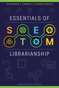 bokomslag Essentials of Stem Librarianship