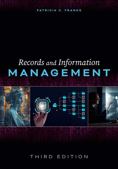 Patricia C. Franks - Records and Information Management, Häftad