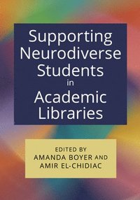 bokomslag Supporting Neurodiverse Students in Academic Libraries
