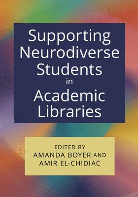 bokomslag Supporting Neurodiverse Students in Academic Libraries