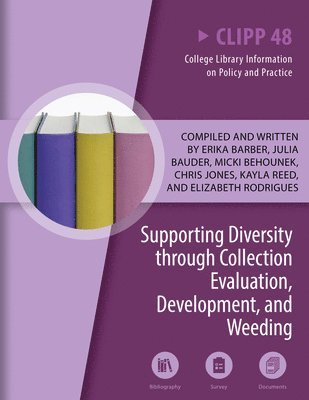 bokomslag Supporting Diversity Through Collection Evaluation, Development, and Weeding: Volume 48