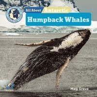 Meg Greve - All about Antarctic Humpback Whales, Inbunden. Tillgänglighet: Lägg i varukorg