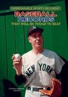 Cynthia Kennedy Henzel - Baseball Records That Will Be Tough to Beat, Inbunden
