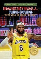 Patrick Donnelly - Basketball Records That Will Be Tough to Beat, Inbunden
