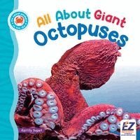 Kerrily Sapet, Morgan Brody - All about Giant Octopuses, Inbunden. Tillgänglighet: Lägg i varukorg