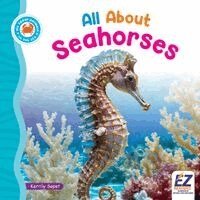 Kerrily Sapet, Morgan Brody - All about Seahorses, Inbunden. Tillgänglighet: Lägg i varukorg