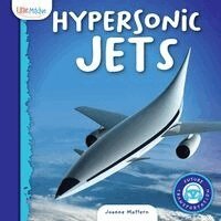 Joanne Mattern, Tricia Hoffman - Hypersonic Jets, Inbunden