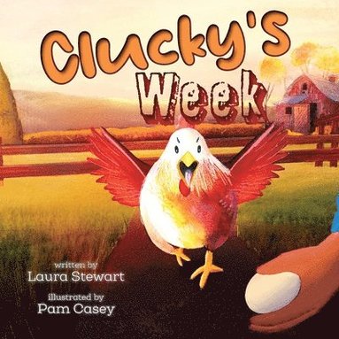 Laura Stewart - Clucky's Week, Häftad