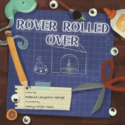 Rebecca Langston-George - Rover Rolled Over, Häftad