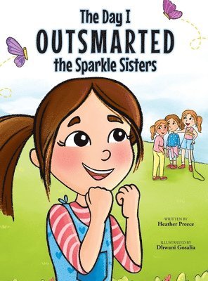 Day I Outsmarted The Sparkle Sisters