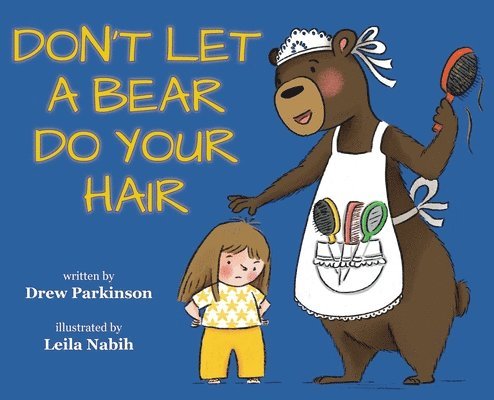Don't Let a Bear Do Your Hair