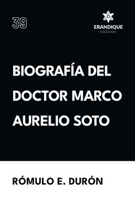 bokomslag Biografa del Doctor Marco Aurelio Soto