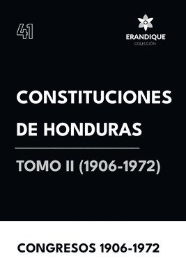 Constituciones de Honduras Tomo II (1906-1972) 1