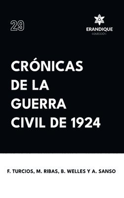 Froylán Turcios, Mario Ribas de Cantruy, Aro Sanso - Crónicas de la Guerra Civil de 1924, Inbunden
