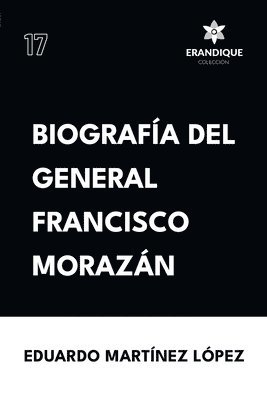 bokomslag Biografa del General Francisco Morazn