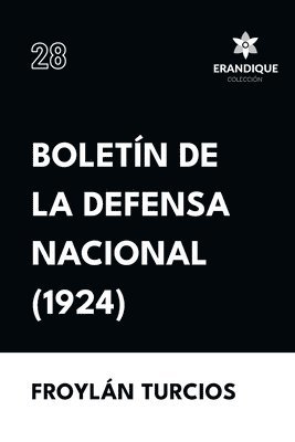 Froylán Turcios - Boletín de la Defensa Nacional (1924), Häftad