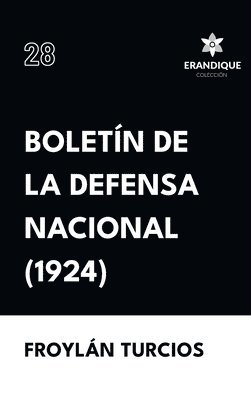 Froylán Turcios - Boletín de la Defensa Nacional (1924), Inbunden
