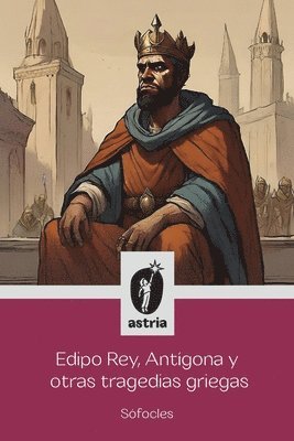 bokomslag Edipo Rey, Antgona y otras tragedias griegas