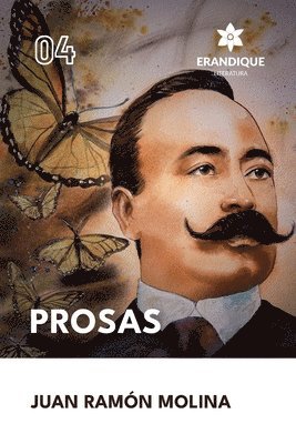 Juan Ramón Molina - Prosas, Häftad