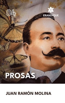 Juan Ramón Molina - Prosas, Inbunden